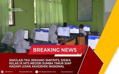 Simulasi TKA Jenjang SMP/Mts, Siswa Kelas IX MTs Negeri Sumba Timur Siap Hadapi Ujian Akademik Nasional