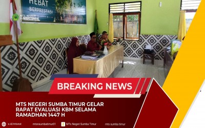 MTs Negeri Sumba Timur Gelar Rapat Evaluasi KBM Selama Ramadhan 1447 H