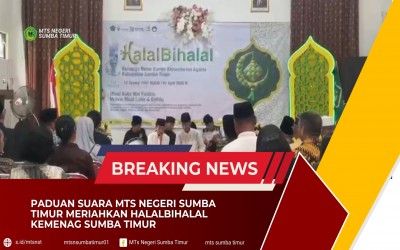 Paduan Suara MTs Negeri Sumba Timur Meriahkan Halalbihalal Kemenag Sumba Timur